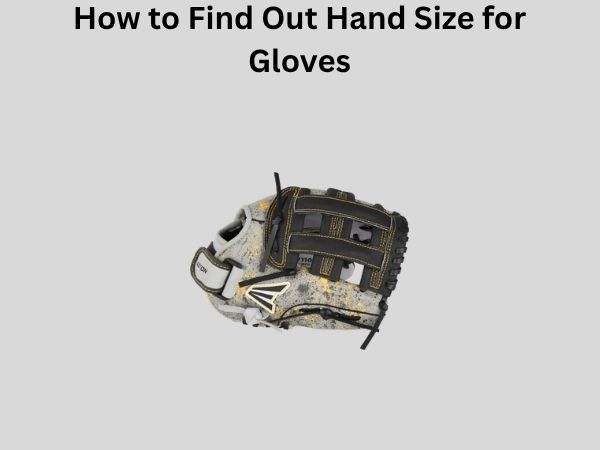How to Find Out Hand Size for Gloves