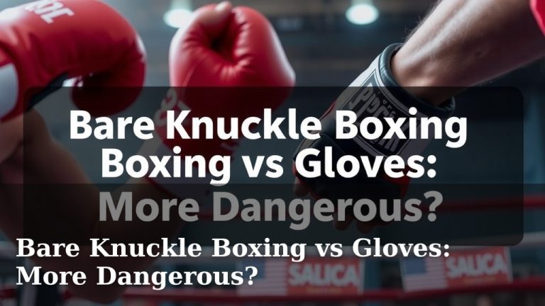 Bare Knuckle Boxing vs Gloves: More Dangerous?